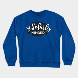 scholarly minded Crewneck Sweatshirt